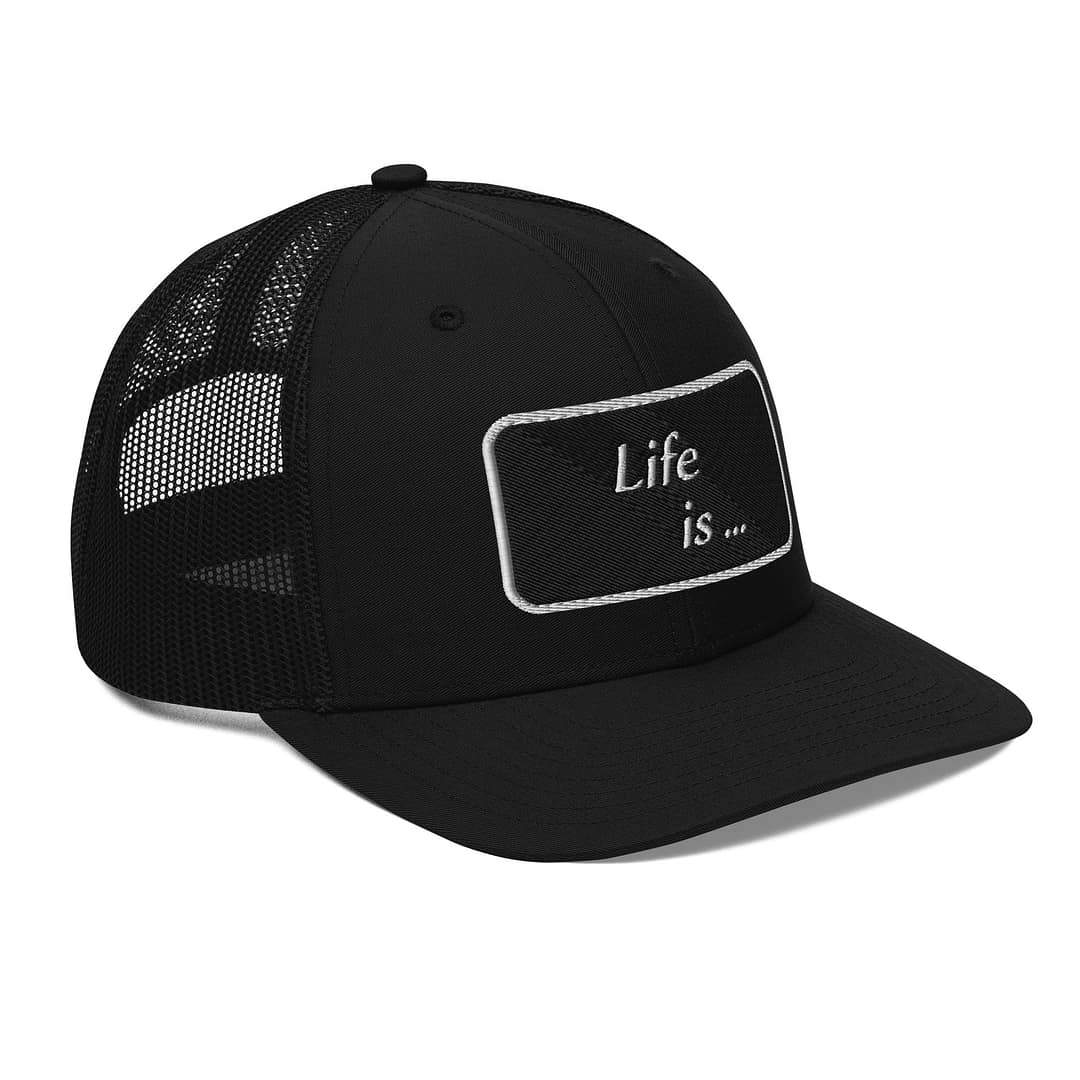 Life Is... Richardson Trucker Cap v2 - Image 3